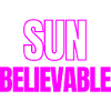 SUNbelievable - Unbelievable!