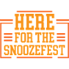 Ici pour le Snoozefest 4