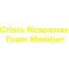 Crisis Response Team Member