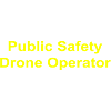 Public Safety Drone Operator