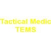 Tactical Medic TEMS