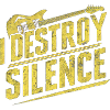 I Destroy Silence