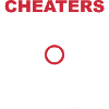 Cheaters Never Win