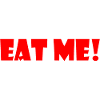 Eat me
