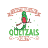 I love my quetzal