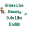 Courageux comme maman