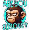 Are You Serious Monkey