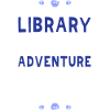 Adventure Begins At Your Library