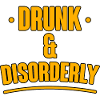 Drunk And Disorderly 2