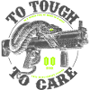 To tough to Care