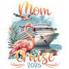 Mom Cruise 2025