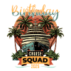 Birthday Cruise Squad 2025