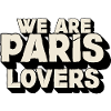 we are lovers of Paris