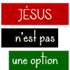 Jésus n'est pas une option