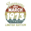 Awesome since March 1973 - Birthday