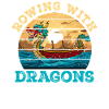 Rowing With Dragons Dragonboat
