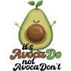 Avocado Funny Positive Optimism Gift