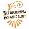 Dicton souabe : net gschumpfa