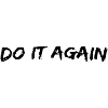 Do it again