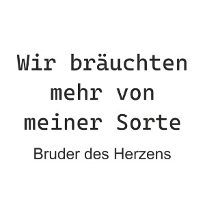 SOMALES Bruder des Herzens