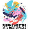 Flipping Missteps Into Masterpieces