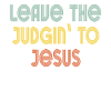 Überlassen Sie das Urteil Jesus