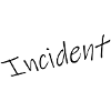 Incident