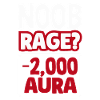 Noob Rage? -2000 Aura