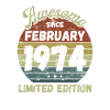 Awesome since February 1974 - Birthday