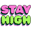 Stay High