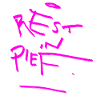 REST IN PIEF (R.I.P.) Arty
