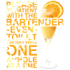 Bartender Mixologist Please Be