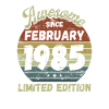 Awesome since February 1985 - Birthday