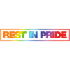 REST IN PRIDE (R.I.P.) Rainbow