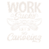 Work Annoys Canoeists
