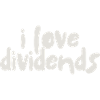 I love dividends