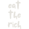 eat the rich