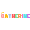 Catherine! Customizable