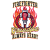 Firefighter Grandpa Always Ready