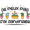 I can't I have gardening