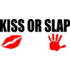 Kiss or slap