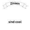 Zinsen sind cool