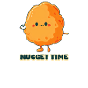 Chicken Nugget Nugget Time