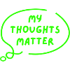 my thoughts matter