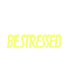 no stress
