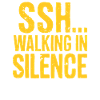 SSH... Walk In Silence - Tendenza della camminata silenziosa