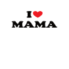 I Love Mama