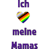 Ich liebe meine Mamas