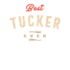 Il miglior Tucker di sempre Funny Name Tucker