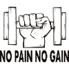 No Pain No Gain